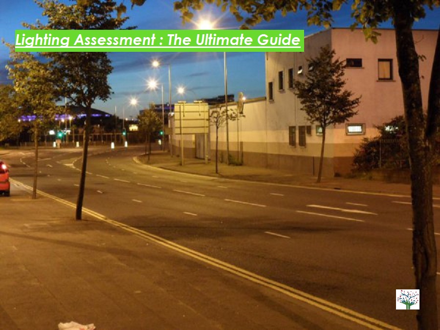 Lighting Assessment: The Ultimate Guide