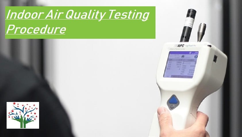 Indoor Air Quality Testing Procedure