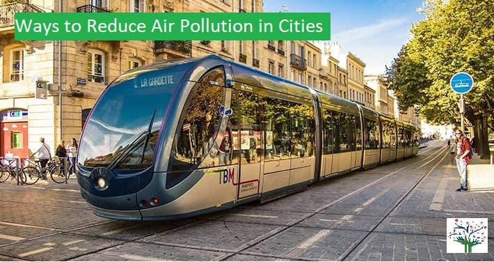 Ways to Reduce Air Pollution in Cities